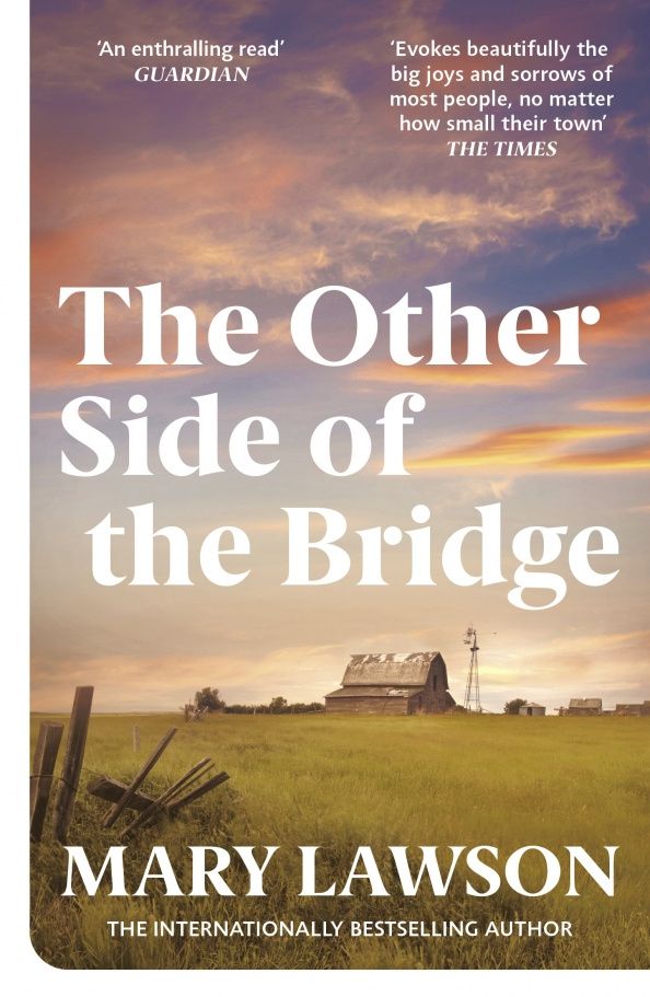 Mary Lawson: The Other Side of the Bridge