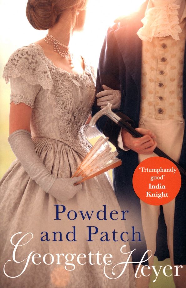 Georgette Heyer: Powder And Patch