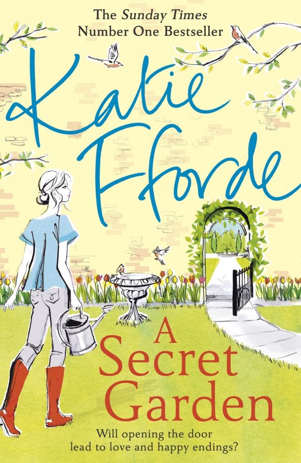 Katie Fforde: A Secret Garden