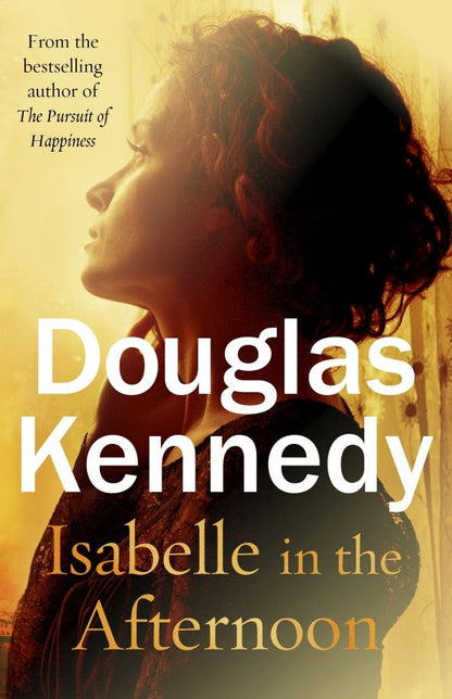Douglas Kennedy: Isabelle in the Afternoon