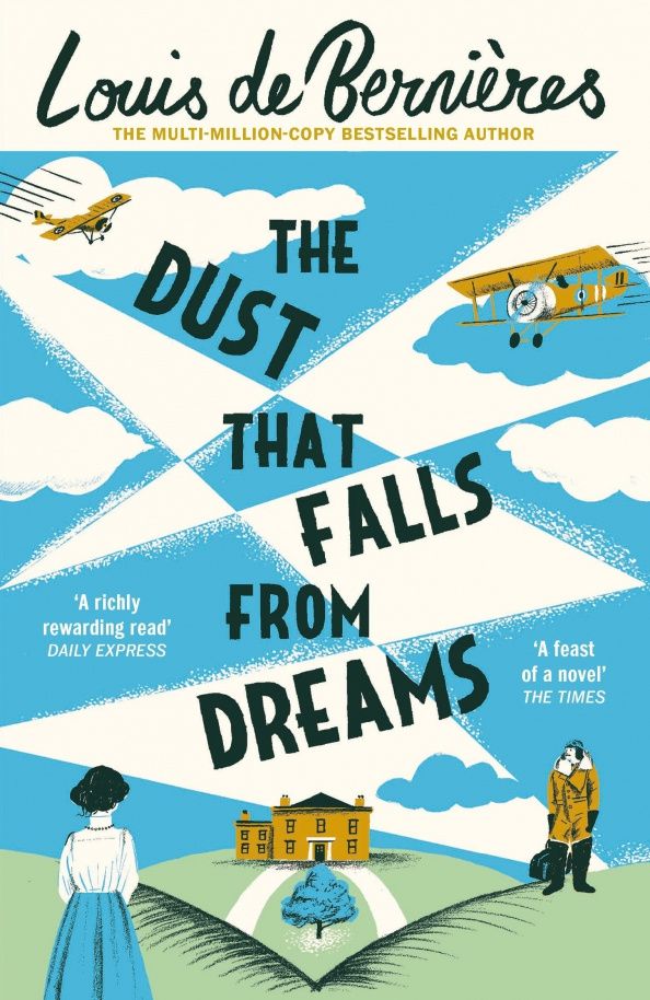 Louis Bernieres: The Dust that Falls from Dreams