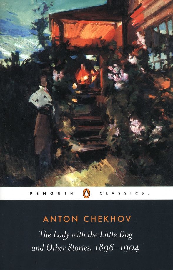 Anton Chekhov: The Lady with the Little Dog and Other Stories