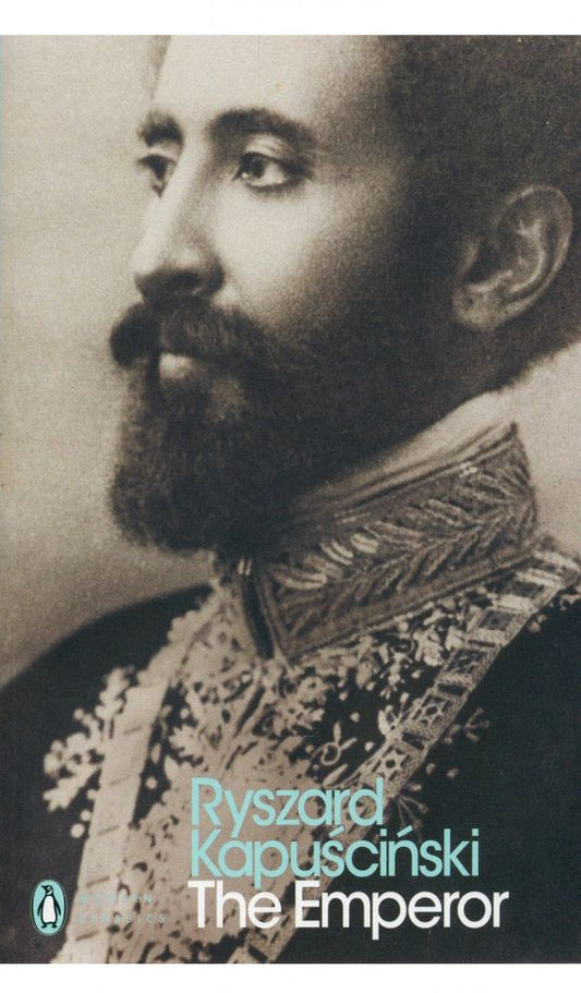 Ryszard Kapuscinski: The Emperor