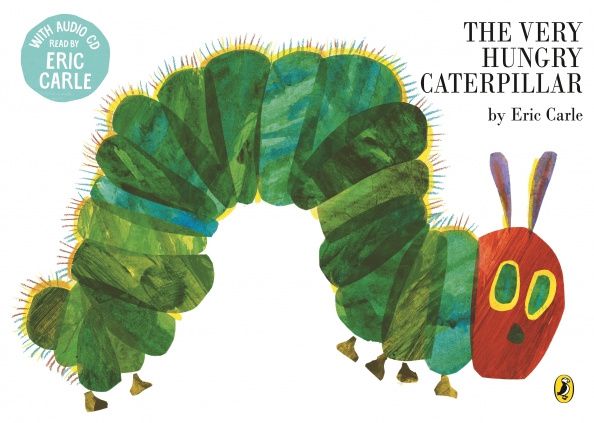 Eric Carle: The Very Hungry Caterpillar +CD