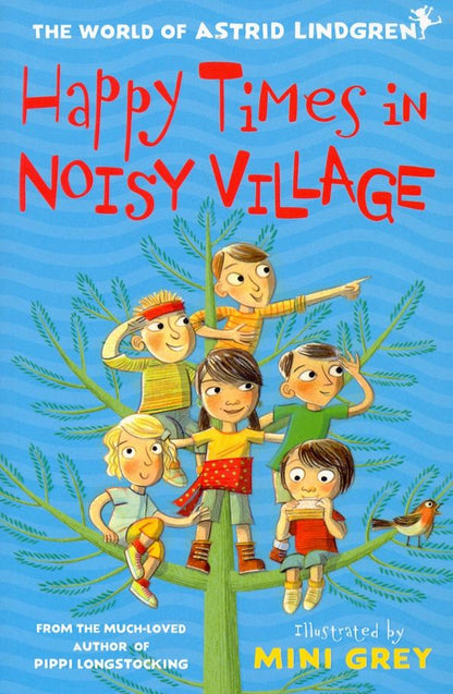 Astrid Lindgren: Happy Times in Noisy Village