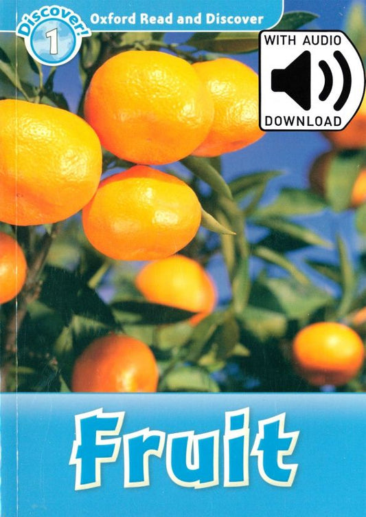 Louise Spilsbury: Oxford Read and Discover. Level 1. Fruit Audio Pack