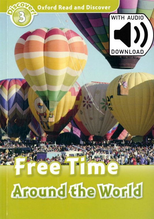 Julie Penn: Oxford Read and Discover. Level 3. Free Time Around the World Audio Pack