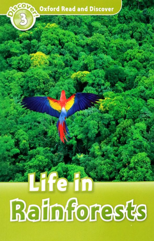 Cheryl Palin: Oxford Read and Discover. Level 3. Life in Rainforests Audio Pack