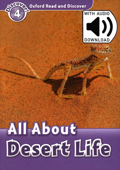 Julie Penn: Oxford Read and Discover. Level 4. All About Desert Life Audio Pack