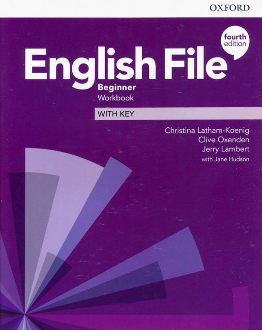 Christina Latham-Koenig: English File. Beginner. Workbook with Key