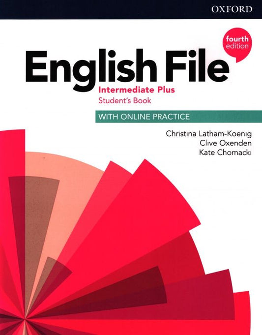 Christina Latham-Koenig: English File. Intermediate Plus. Student's Book with Online Practice