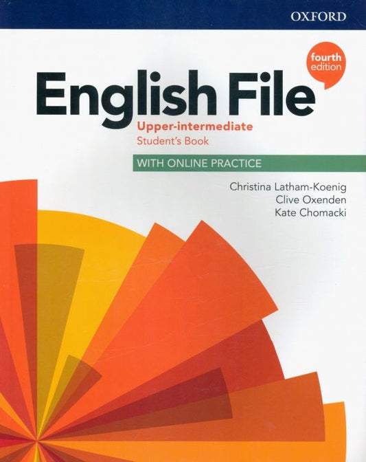 Christina Latham-Koenig: English File. Upper Intermediate. Student's Book with Online Practice
