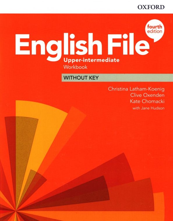 Christina Latham-Koenig: English File. Upper-Intermediate. Workbook Without Key