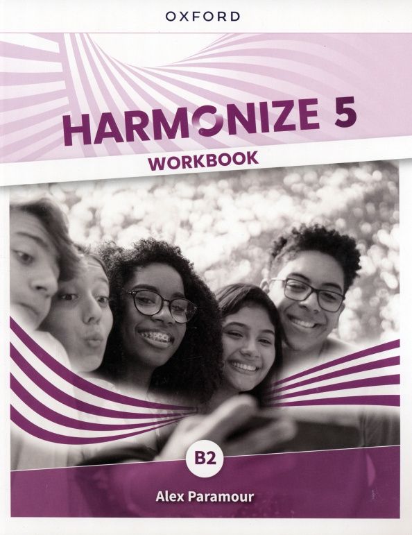 Alex Paramour: Harmonize. Level 5. B2. Workbook