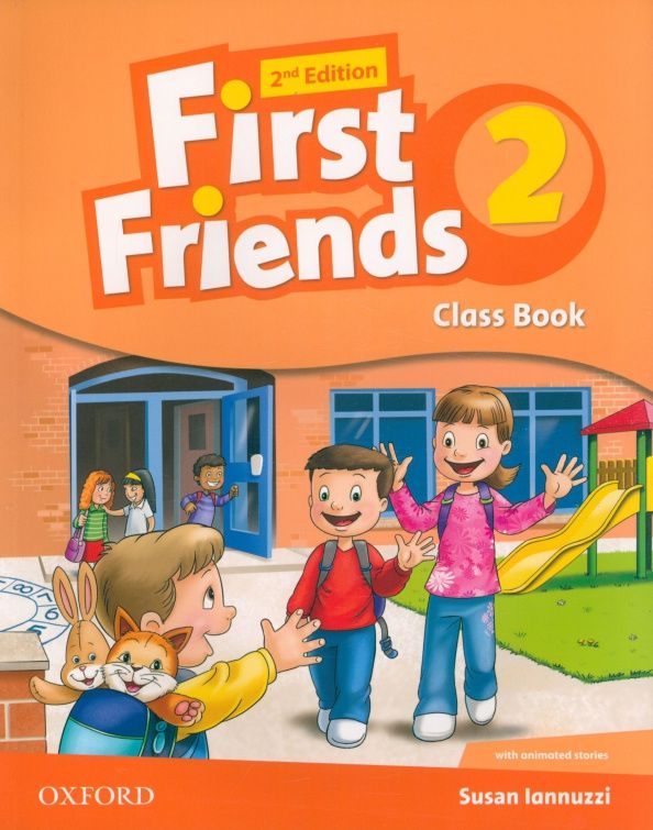 Susan Lannuzzi: First Friends. Second Edition. Level 2. Class Book