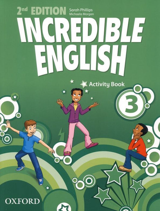 Sarah Phillips: Incredible English. Level 3. Second Edition. Activity Book