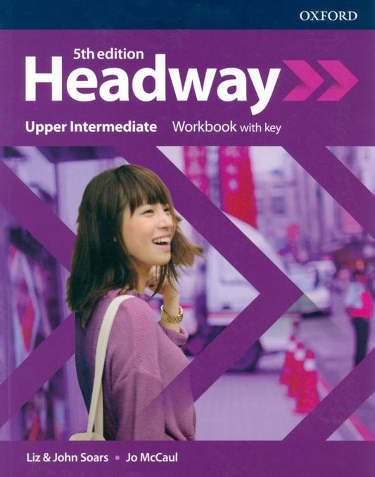 Jo McCaul: Headway. Fifth Edition. Upper-Intermediate. Workbook with key