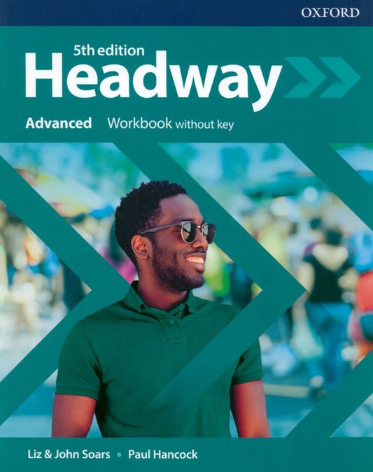 John Soars: Headway. Fifth Edition. Advanced. Workbook without key