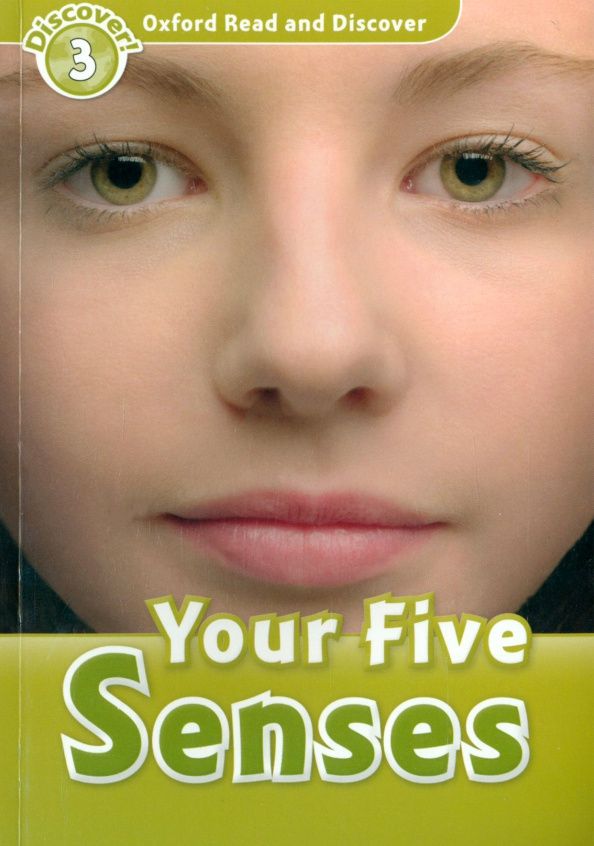 Robert Quinn: Oxford Read and Discover. Level 3. Your Five Senses