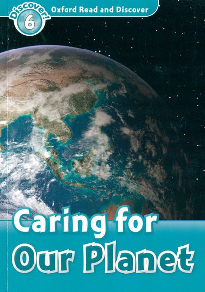 Joyce Hannam: Oxford Read and Discover. Level 6. Caring For Our Planet