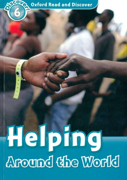 Sarah Medina: Oxford Read and Discover. Level 6. Helping Around the World