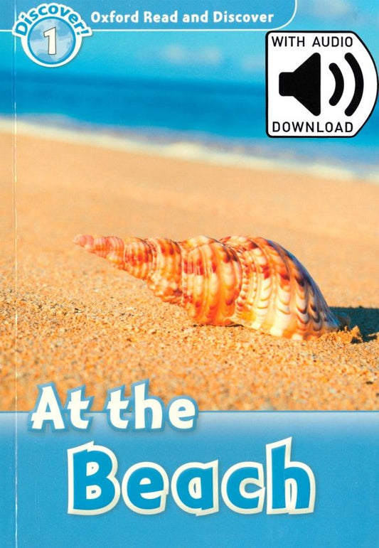 Rachel Bladon: Oxford Read and Discover. Level 1. At the Beach