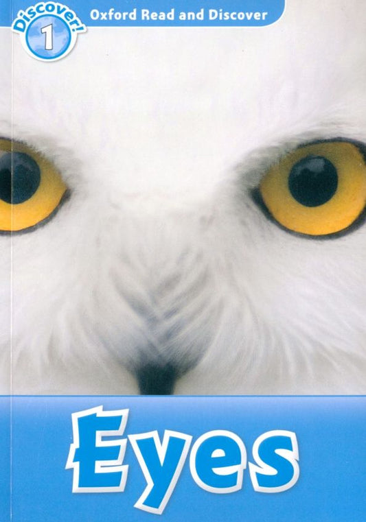 Rob Sved: Oxford Read and Discover. Level 1. Eyes