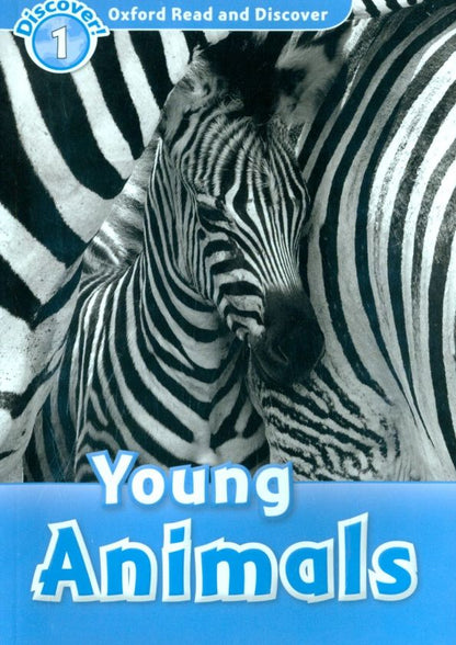 Rachel Bladon: Oxford Read and Discover. Level 1. Young Animals