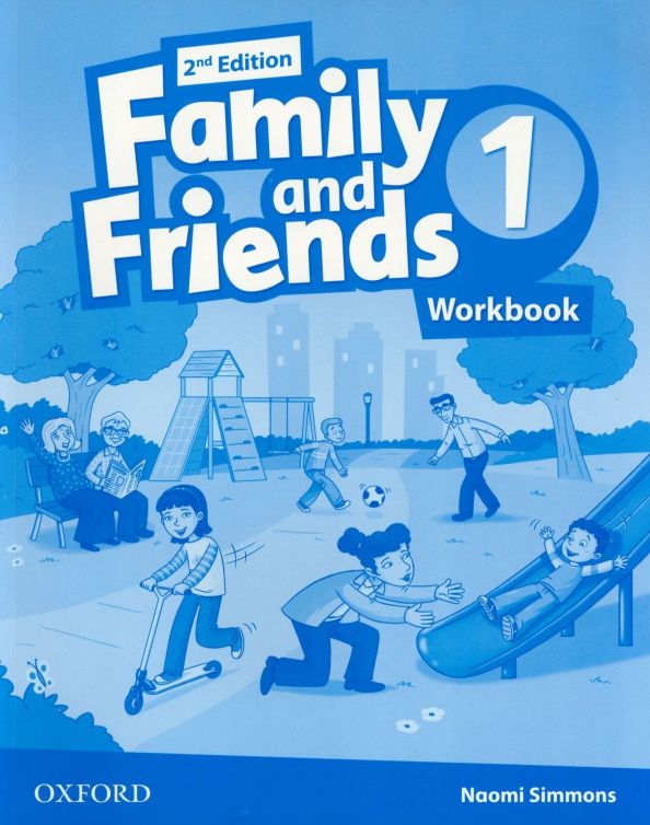 Naomi Simmons: Family and Friends. Level 1. 2nd Edition. Workbook