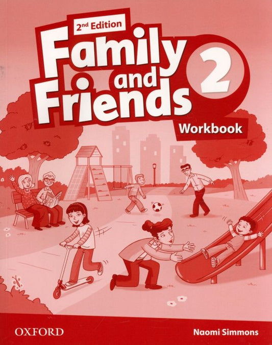 Naomi Simmons: Family and Friends. Level 2. 2nd Edition. Workbook