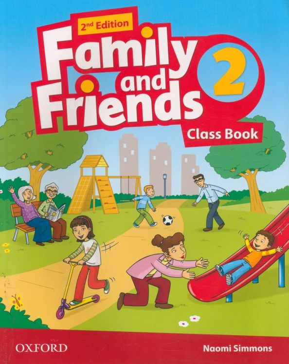 Naomi Simmons: Family and Friends. Level 2. 2nd Edition. Class Book