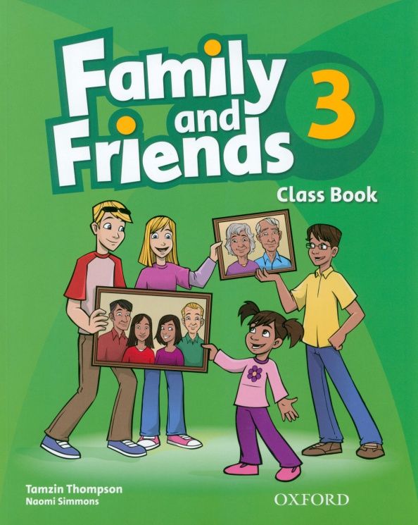 Naomi Simmons: Family and Friends. Level 3. Class Book