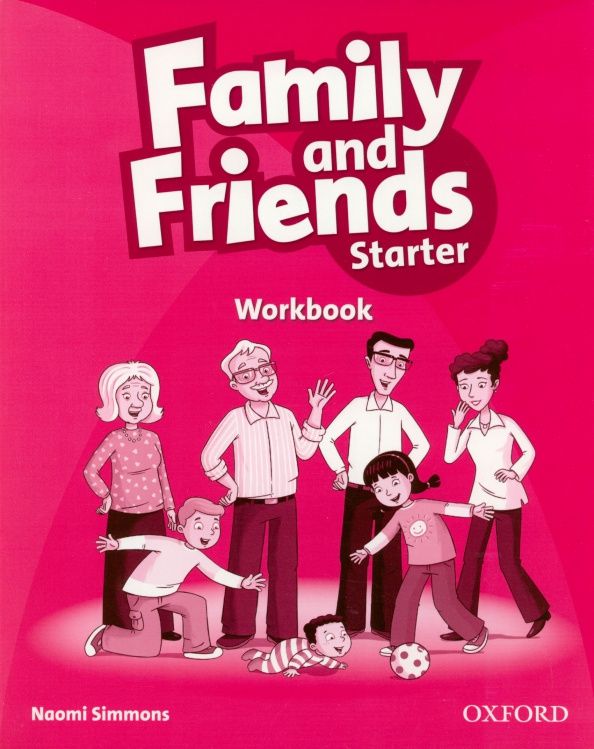 Naomi Simmons: Family and Friends. Starter. Workbook