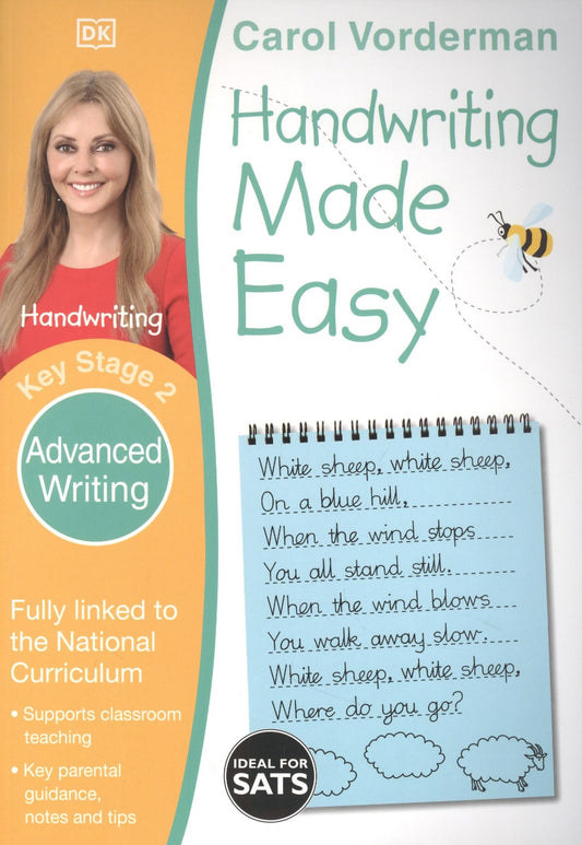 C. Vorderman: Handwriting Made Easy: Advanced Writing, Ages 7-11 (Key Stage 2) : Supports the National Curriculum, Handwriting Practice Book