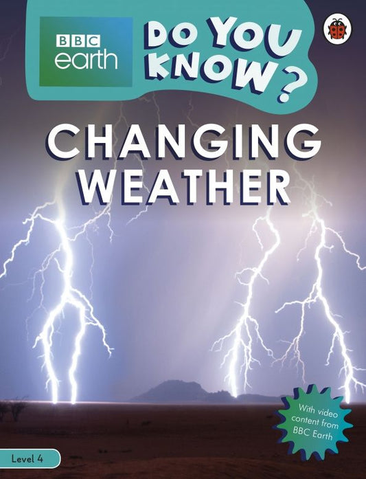 Camilla Bedoyere: Do You Know? Changing Weather (Level 4)