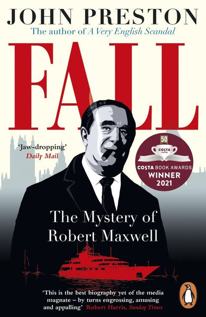 John Preston: Fall. The Mystery of Robert Maxwell