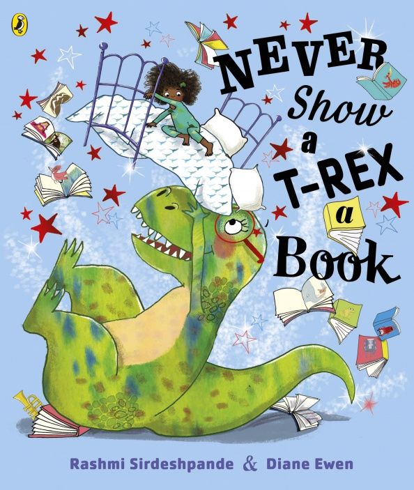 Rashmi Sirdeshpande: Never Show A T-Rex A Book!