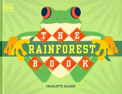 Charlotte Milner: The Rainforest Book
