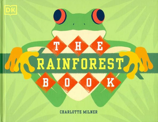 Charlotte Milner: The Rainforest Book