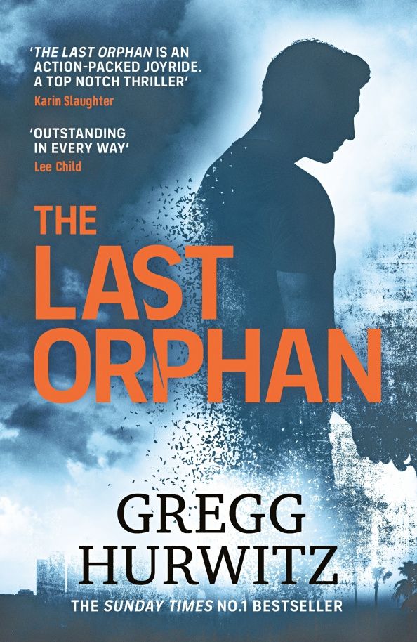 Gregg Hurwitz: The Last Orphan