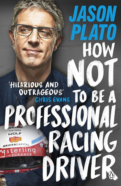 Jason Plato: How Not to Be a Professional Racing Driver