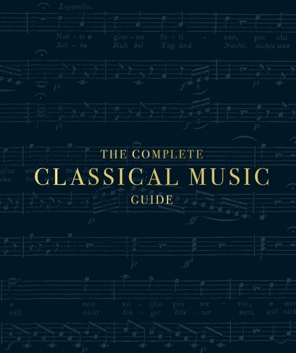 The Complete Classical Music Guide