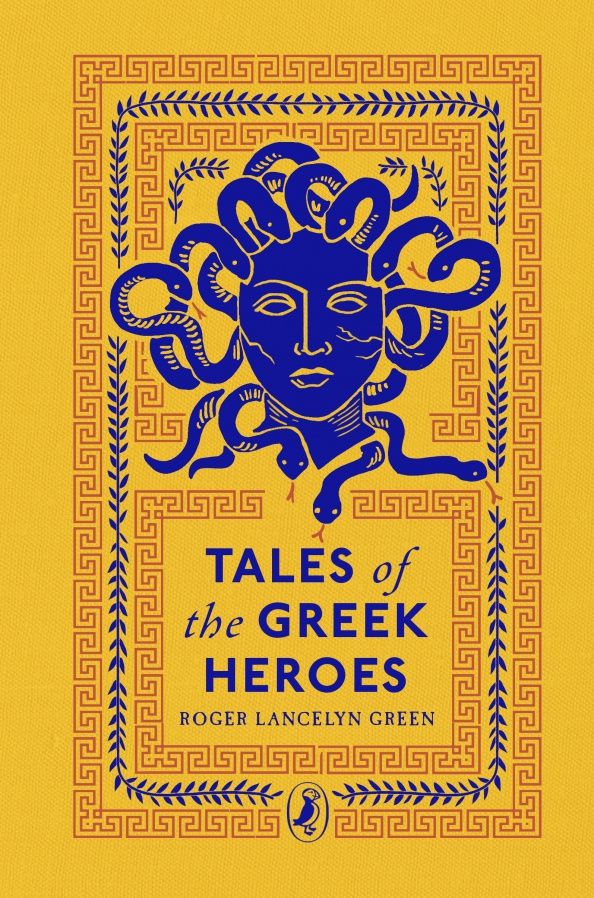 Roger Green: Tales of the Greek Heroes