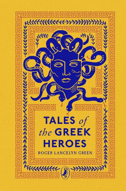 Roger Green: Tales of the Greek Heroes