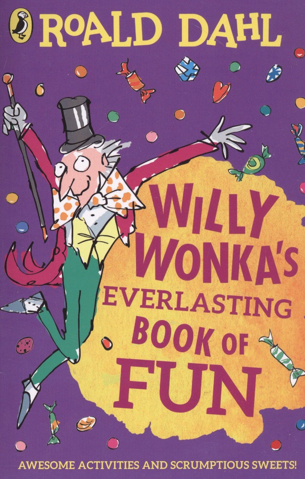 Roald Dahl: Willy Wonkas Everlasting Book of Fun