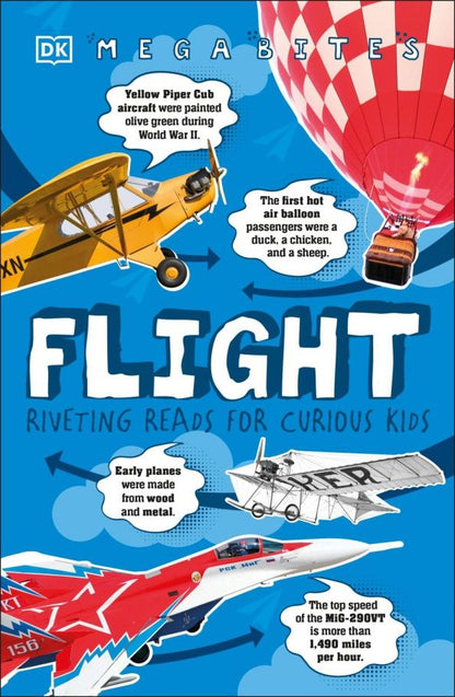 Reg Grant: Mega Bites. Flight. Riveting Reads for Curious Kids