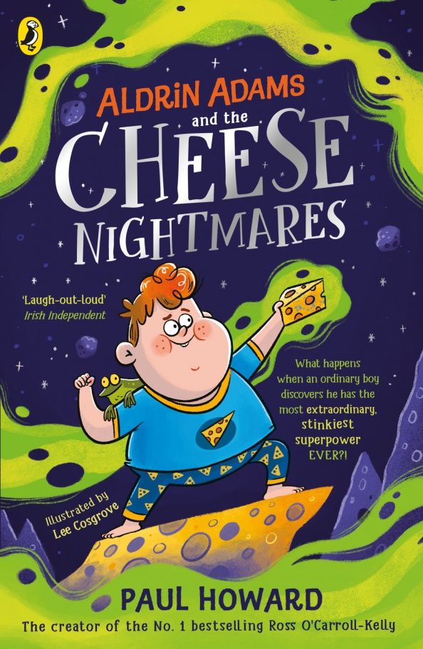 Paul Howard: Aldrin Adams and the Cheese Nightmares