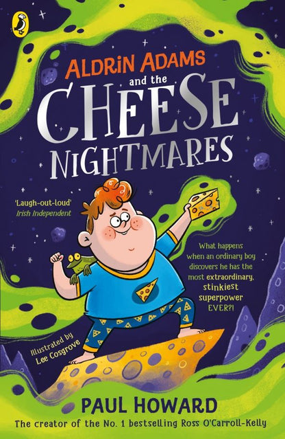 Paul Howard: Aldrin Adams and the Cheese Nightmares