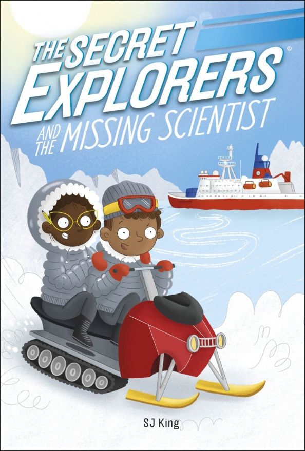 SJ King: The Secret Explorers and the Missing Scientist