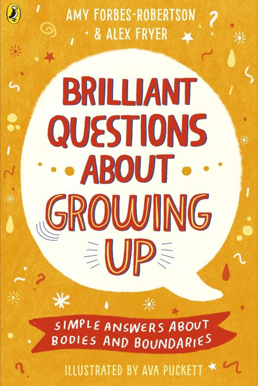 Amy Forbes-Robertson: Brilliant Questions About Growing Up